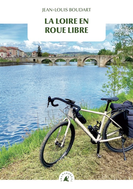 Couverture du livre "La Loire en roue libre", de Jean-Louis Boudart